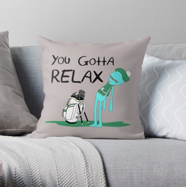 Mr. Meeseeks Quote You Gotta Relax Pillow Covers