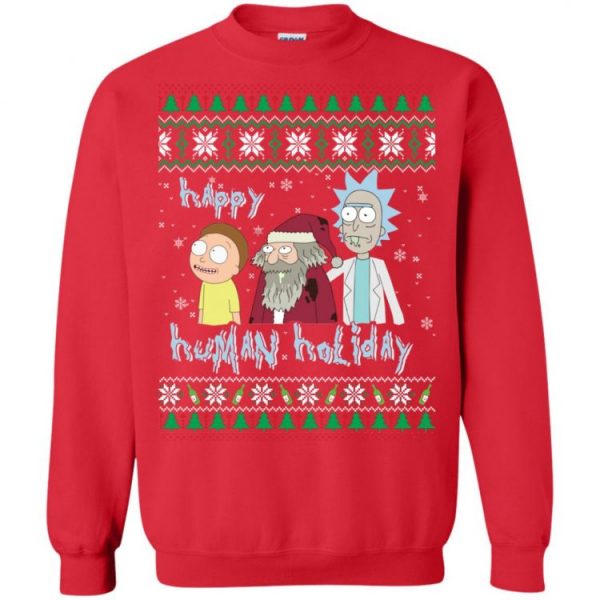 Happy Human Holiday Rick And Morty Sweatshirt